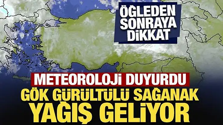 Meteoroloji'den uyarı! Dikkat sağanak geliyor.