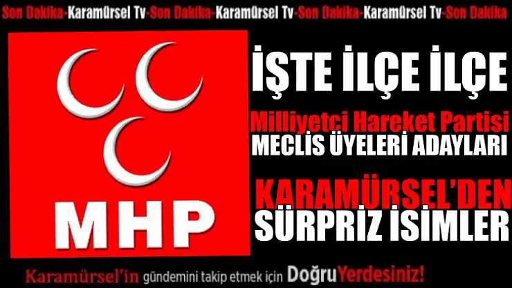 MHP'nin Kocaeli'deki İlçe İlçe Meclis Üyesi Adayları Belli Oldu