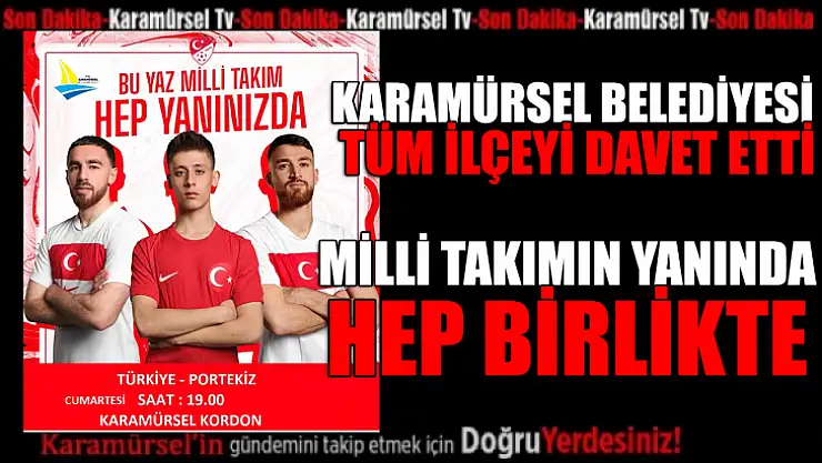 Milli Takımın Yanında Hep Birlikte!