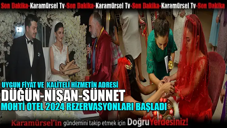 MOHTİ OTEL 2024 ORGANİZASYON KAYITLARINA BAŞLADI