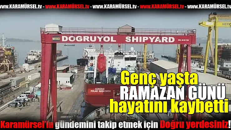 Doğruyol Tersanesi'nde Vinç Kazası Can Aldı!