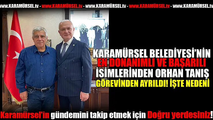 Orhan Tanış Görevinden Ayrıldı! İşte nedeni