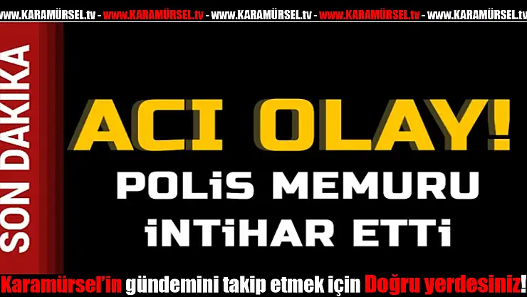 Polis memuru canına kıydı!