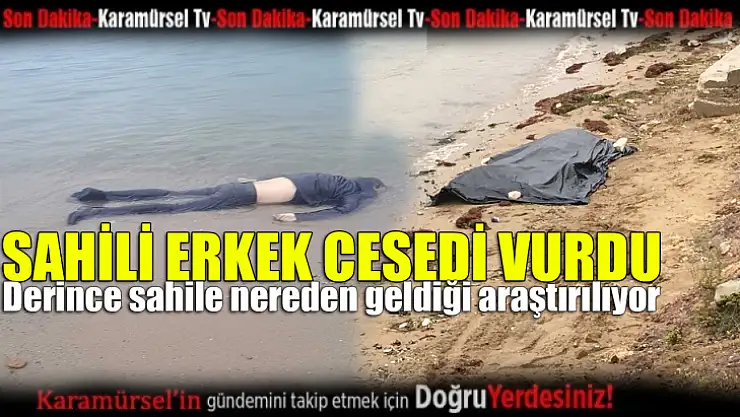 Sahile genç erkek cesedi vurdu!