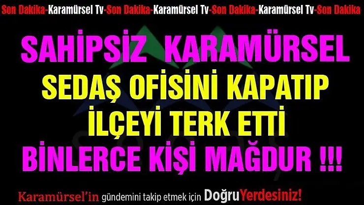 SEDAŞ Karamürsel'den gitti mağduriyetler arttı!