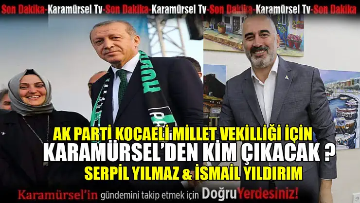 Serpil Yılmaz mı ? İsmail Yıldırım mı ?