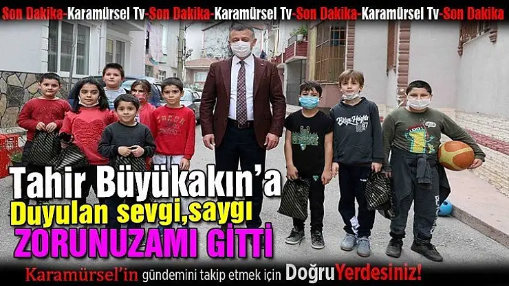Tahir Büyükakın Karamürsel'de coşku ile karşılandı!