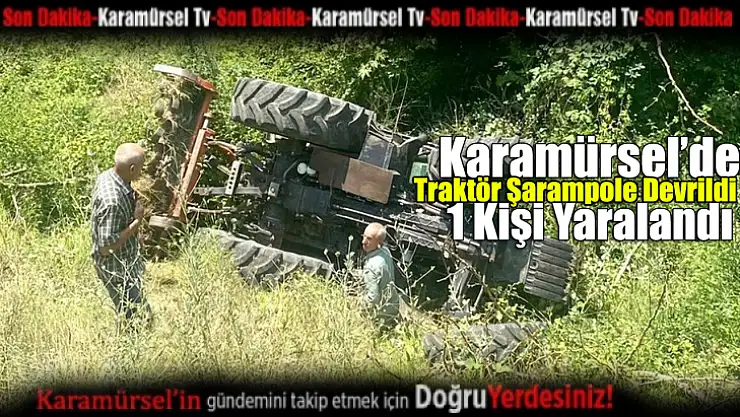 Traktör Şarampole Devrildi: Sürücü Yaralandı