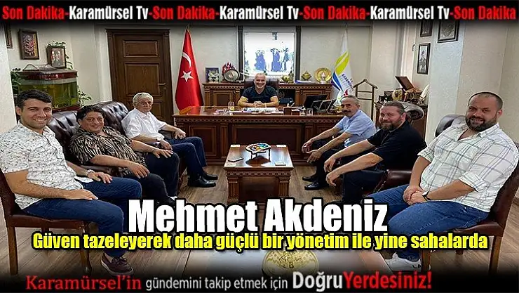 Turizm Derneği başkanı Mehmet Akdeniz güven tazeledi