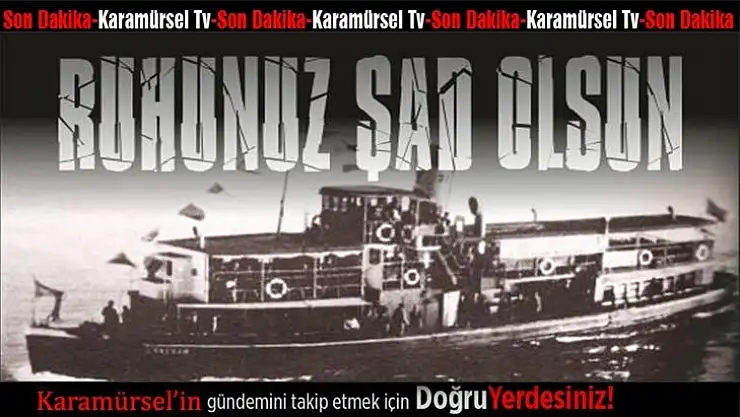 Üsküdar Vapuru Faciası Şehitleri Karamürsel'de dualarla anıldı