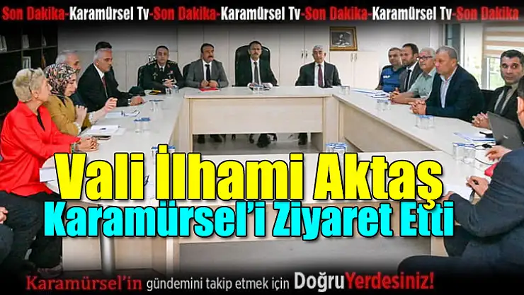 Vali İlhami Aktaş Karamürsel'i Ziyaret Etti