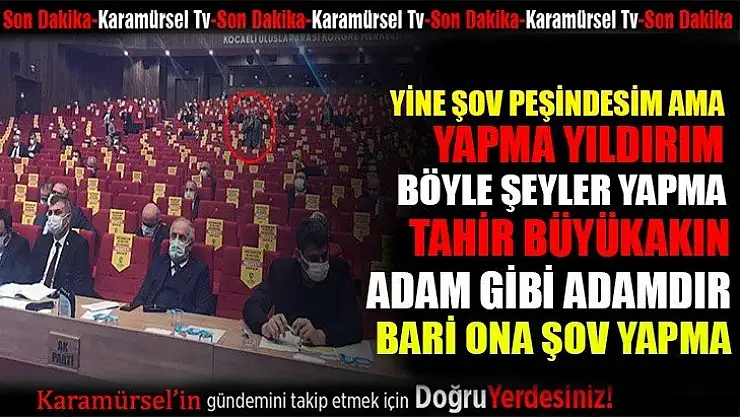 Yıldırım Tahir Büyükakın'a kendince trip atmaya çalıştı!