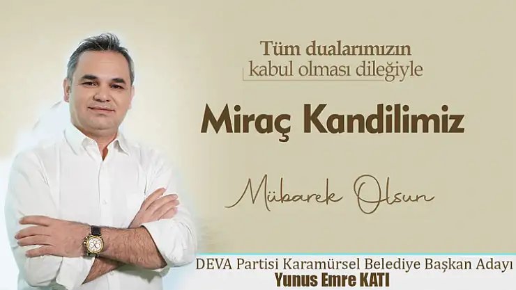 Yunus Emre Katı kandil mesajı