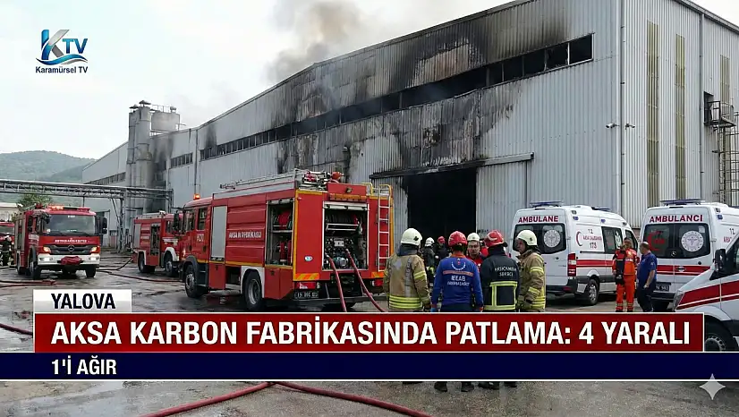 Aksa Karbon Fabrikasında Patlama: 1'i Ağır 4 Yaralı