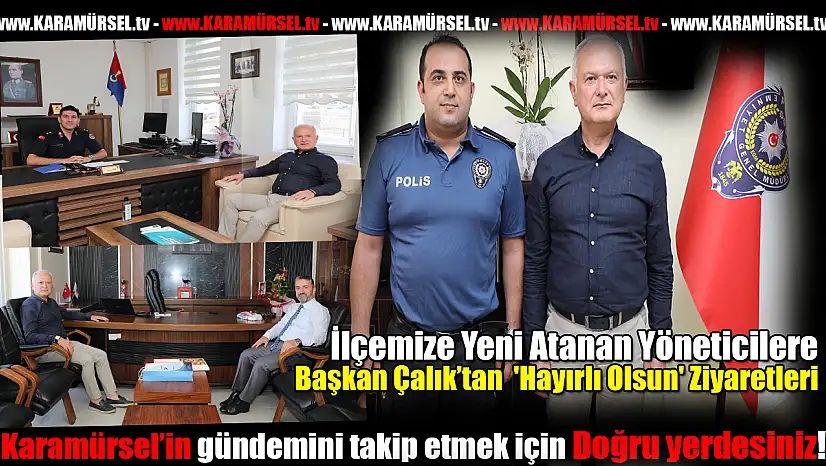 Başkan Çalık'tan hayırlı olsun ziyaretleri