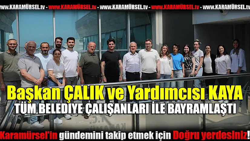 Başkanlar çalışanları ile bayramlaştı!