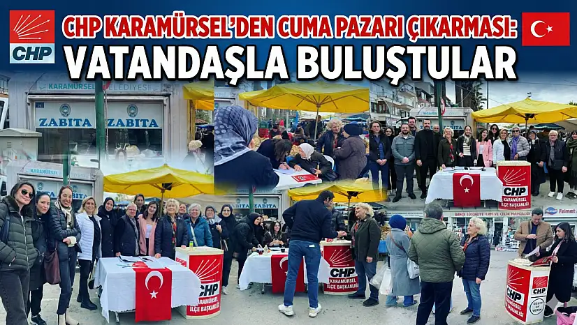 CHP Karamürsel'den Cuma Pazarı Çıkarması