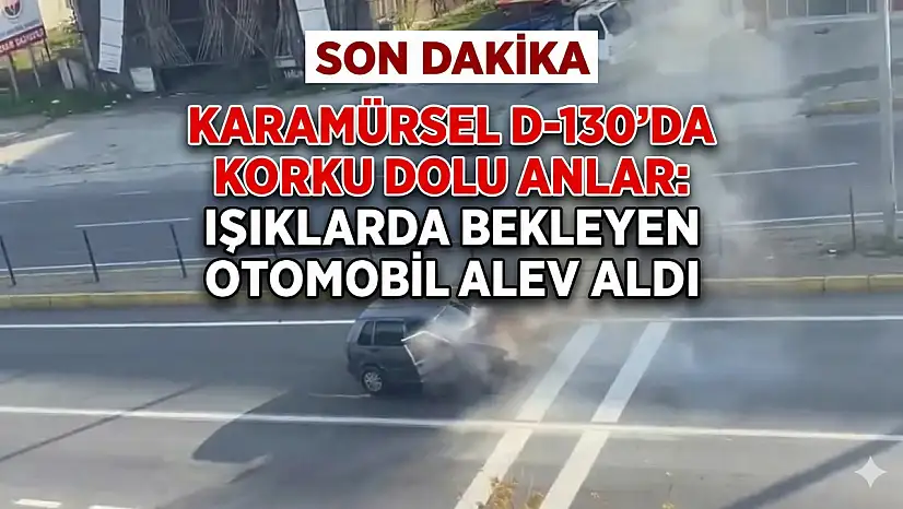 Işıklarda Bekleyen Otomobil Alev Aldı