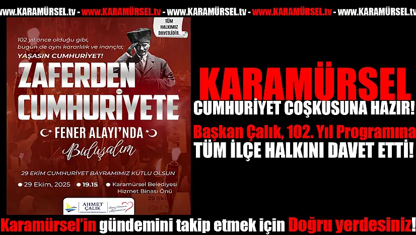 KARAMÜRSEL CUMHURİYET COŞKUSUNA HAZIR!