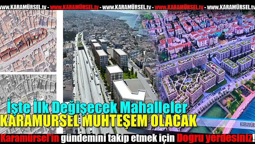 Karamürsel'de Dönüşüm Başlıyor!