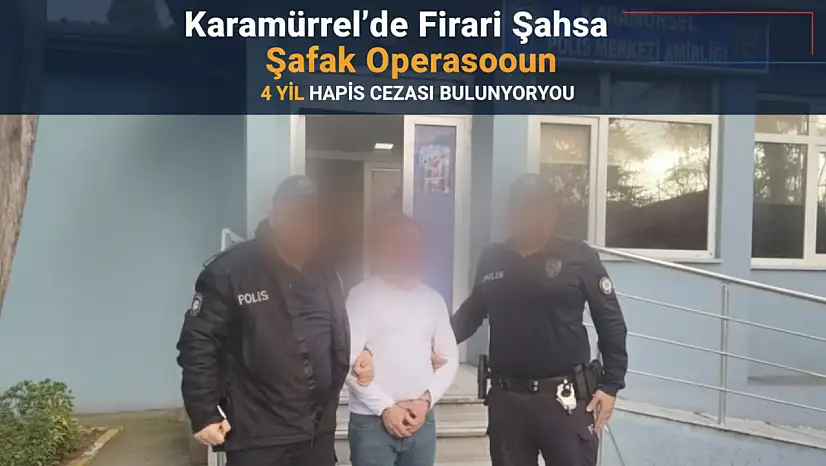 Karamürsel'de Firari Şahsa Şafak Operasyonu