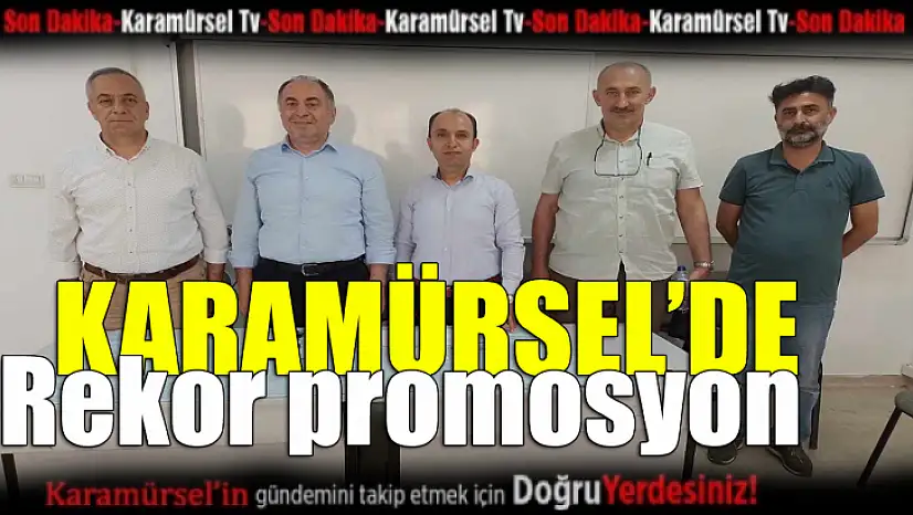 Karamürsel'de Rekor Promosyon Anlaşması