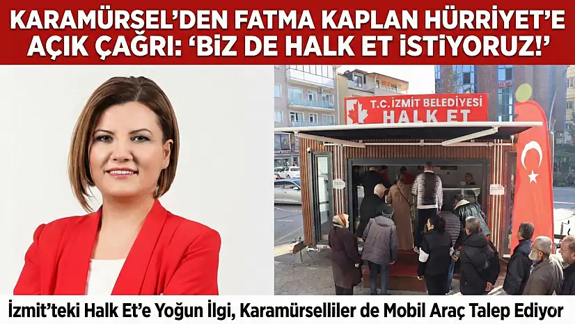 Karamürsel'den Hürriyet'e Çağrı: 'Biz de Halk Et İstiyoruz!'