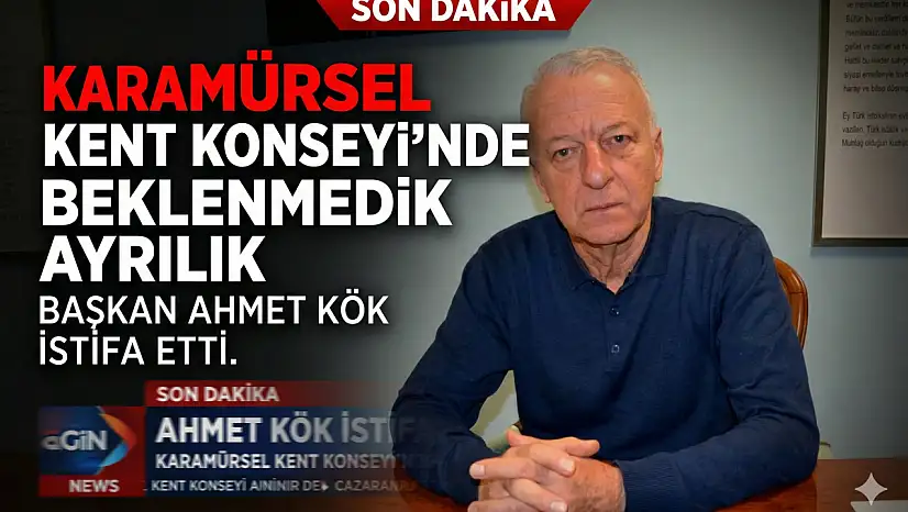 Kent Konseyi Başkanı Ahmet Kök İstifa Etti
