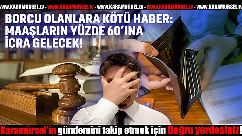 Maaş Haciz Sınırı %'25ten `'a Çıkıyor