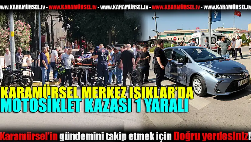 Merkez ışıklarda kaza 1 yaralı!