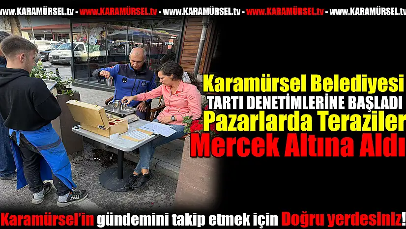 Pazarlarda Teraziler Mercek Altına Aldı!