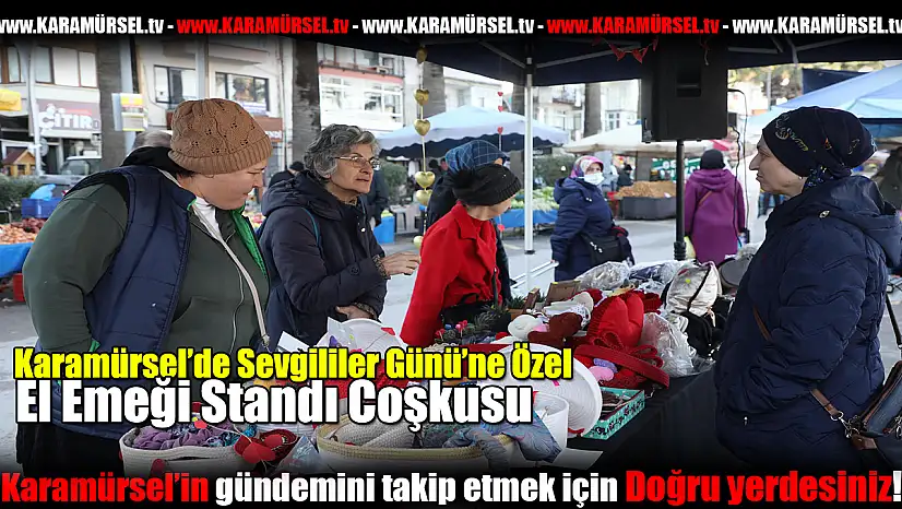 Sevgililer Günü'ne Özel El Emeği Standı Coşkusu