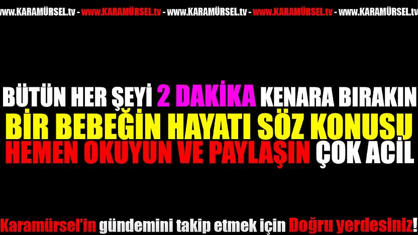 ACİL KAN ARANIYOR: Minik Ecren Nezir İçin çok önemli