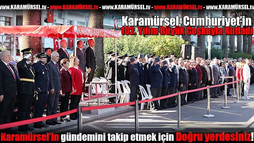 Cumhuriyet'in 102. Yılını Büyük Coşkuyla Kutladı