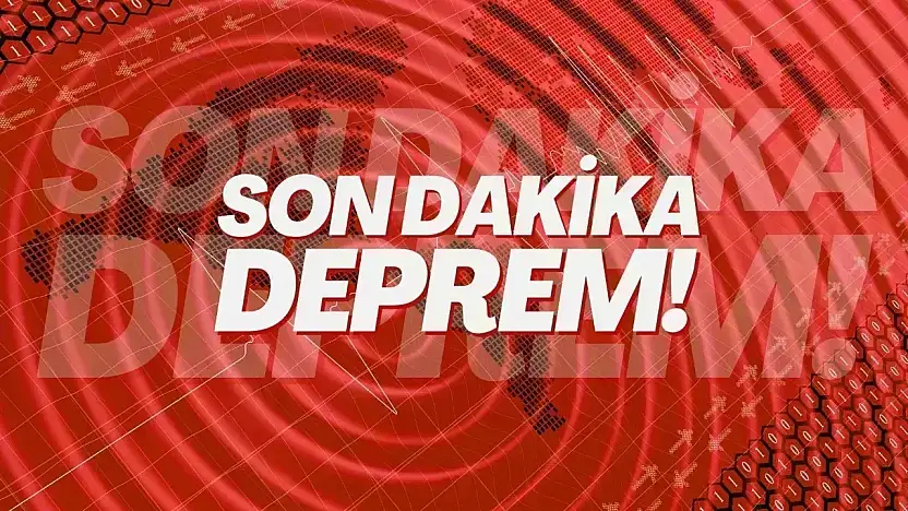 Deprem oldu! İşte son olan depremler!