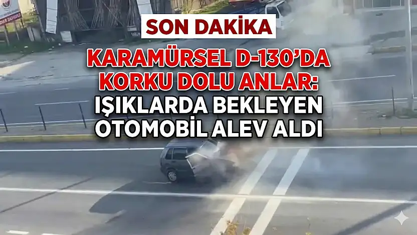 Işıklarda Bekleyen Otomobil Alev Aldı