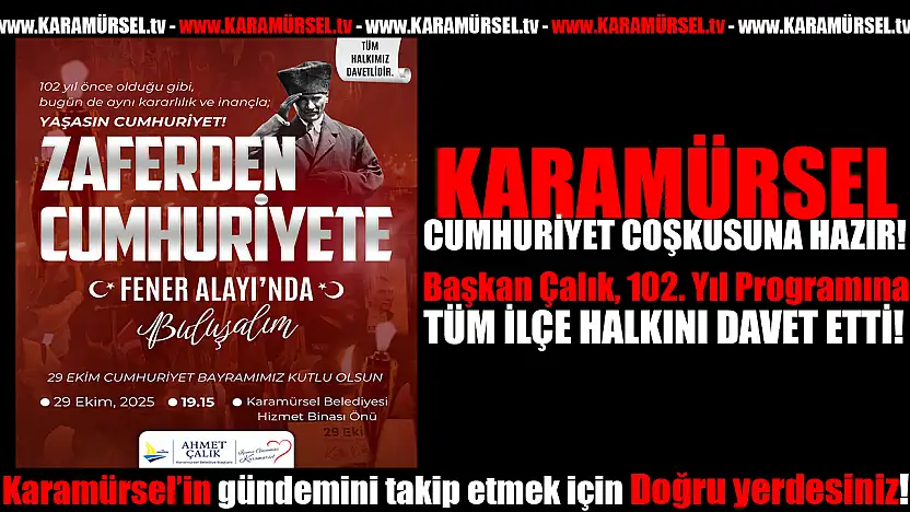 KARAMÜRSEL CUMHURİYET COŞKUSUNA HAZIR!