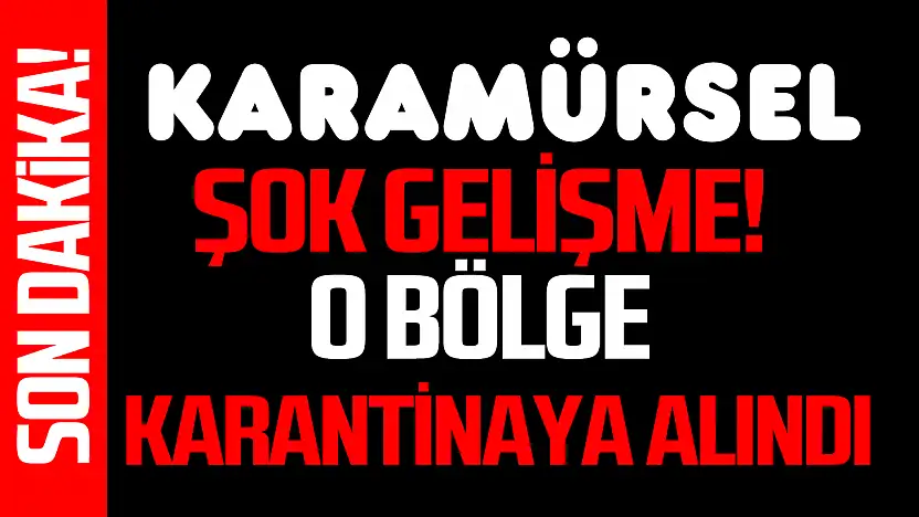 Karamürsel'de bir mahalle karantina altına alındı!