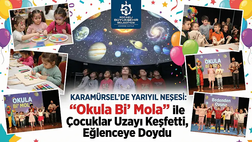 Karamürsel'de Yarıyıl Neşesi: 'Okula Bi' Mola'