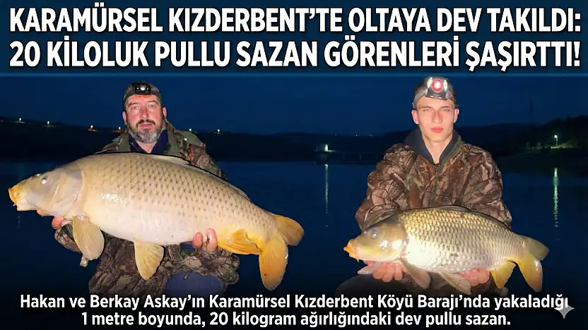 Karamürsel Çamdibi Barajında Oltaya Dev Takıldı