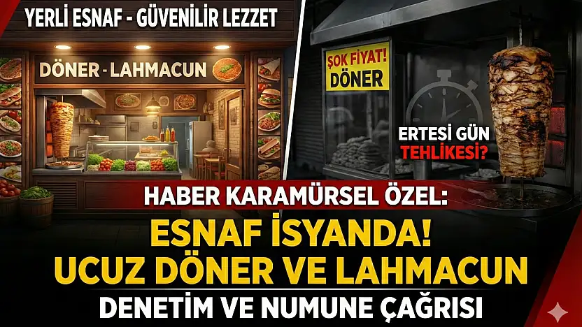 Ucuz Döner ve Lahmacuna, Karamürsel Esnafı İsyan Etti!