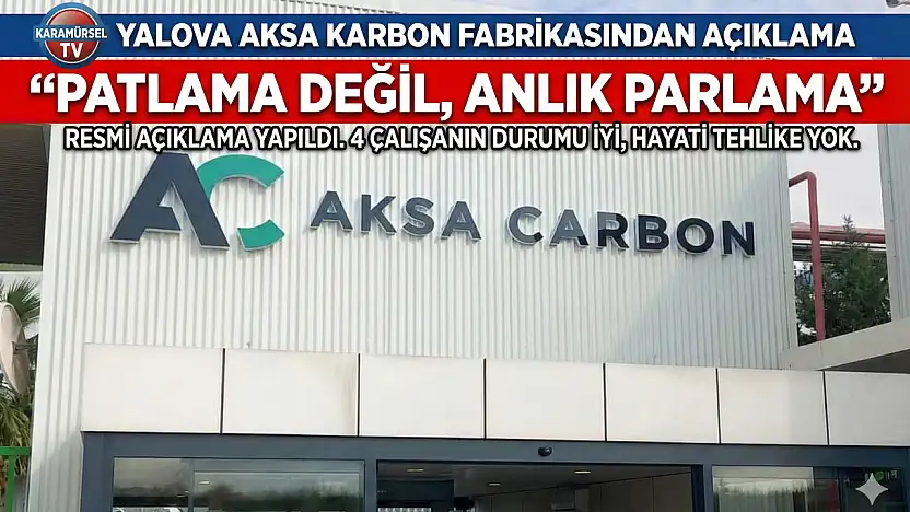 ​Yalova Aksa Karbon Fabrikası Yetkililerinden Gazetemize Açıklama!