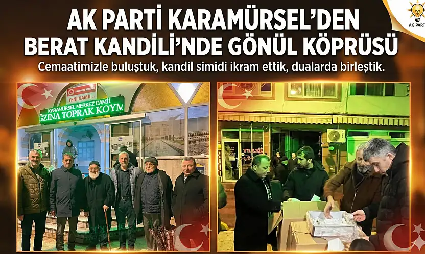 AK Parti Karamürsel'den Berat Kandili'nde Gönül Köprüsü