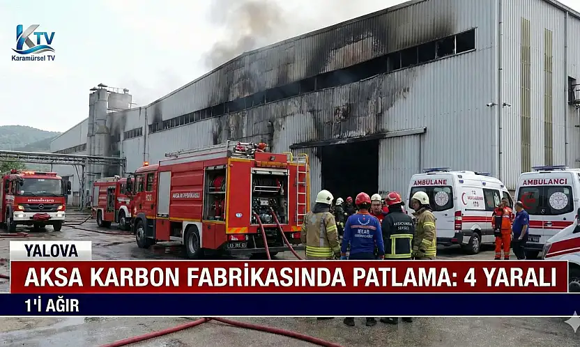 Aksa Karbon Fabrikasında Patlama: 1'i Ağır 4 Yaralı