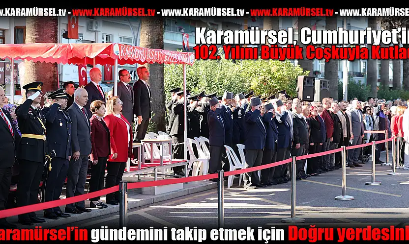 Cumhuriyet'in 102. Yılını Büyük Coşkuyla Kutladı