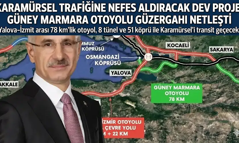 Güney Marmara Otoyolu Geliyor!