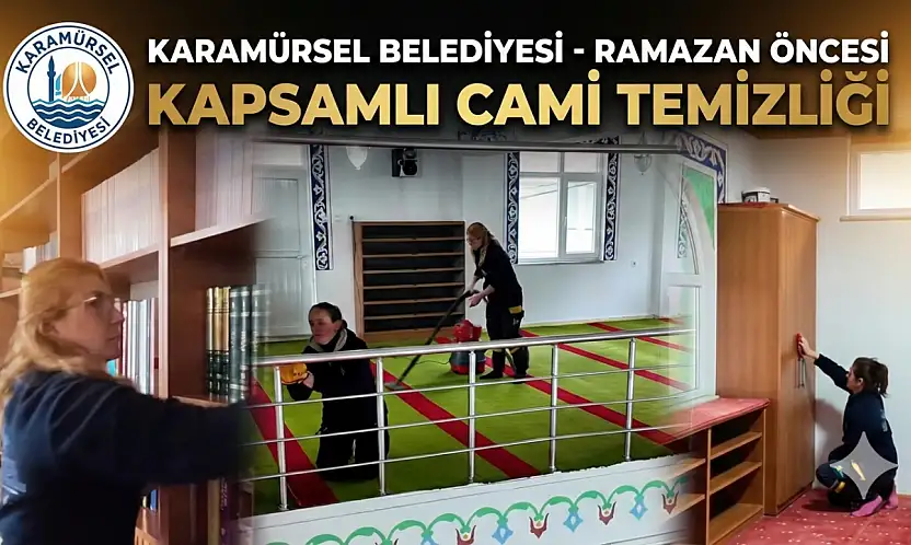 Karamürsel Belediyesi'nden Ramazan Öncesi Kapsamlı Cami Temizliği!