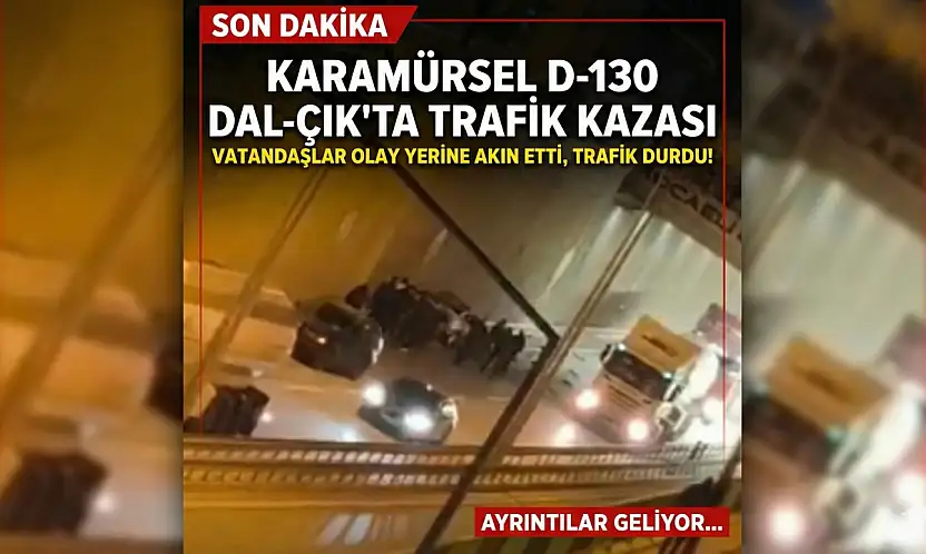 Karamürsel D-130 Dal-Çık'ta Kaza