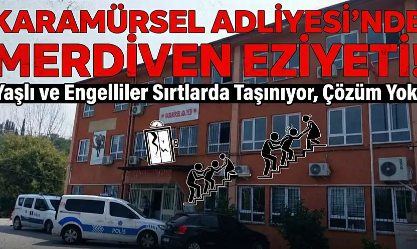 KARAMÜRSEL'DE 'MERDİVEN' EZİYETİ