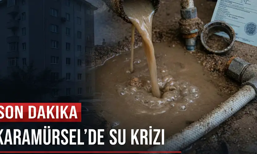 KARAMÜRSEL'DE SU HATTI KRİZİ!